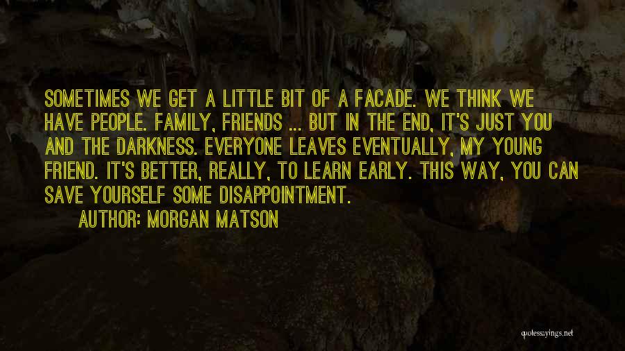 Disappointment In Yourself Quotes By Morgan Matson