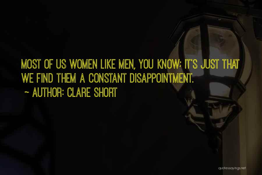 Disappointment Short Quotes By Clare Short