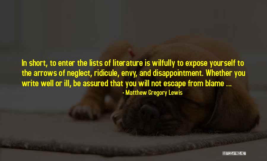 Disappointment Short Quotes By Matthew Gregory Lewis