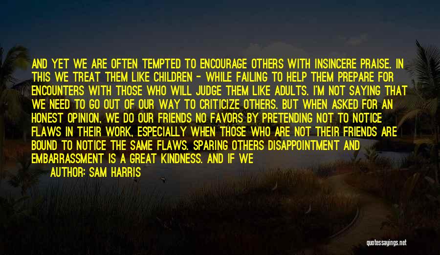 Disappointment To Friends Quotes By Sam Harris