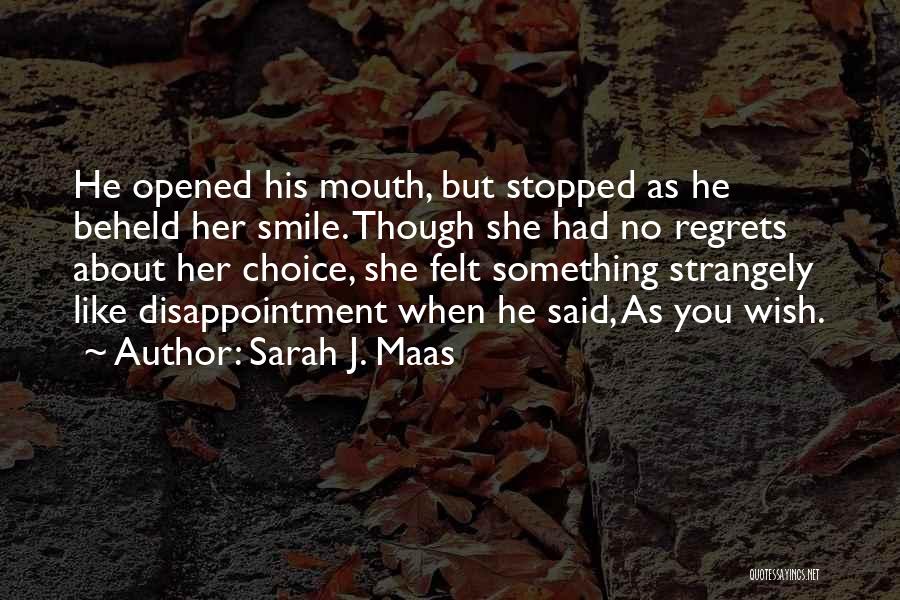 Disappointment To Friends Quotes By Sarah J. Maas