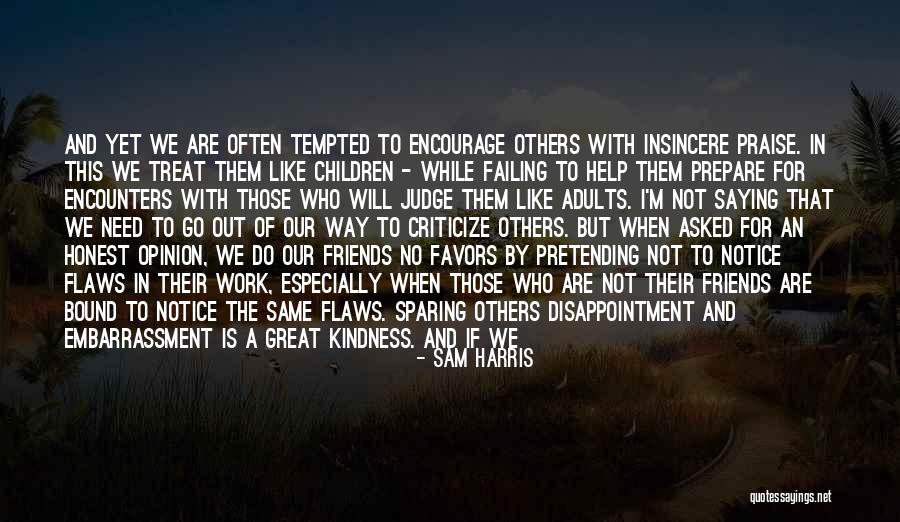 Disappointment To Others Quotes By Sam Harris