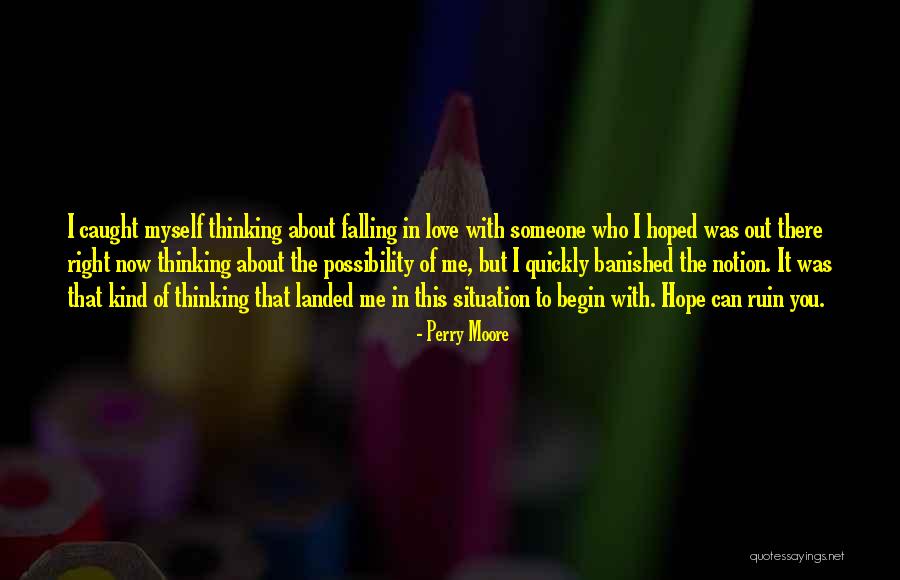 Disappointment To Someone Quotes By Perry Moore Disappointment To Someone Quotes By Perry Moore