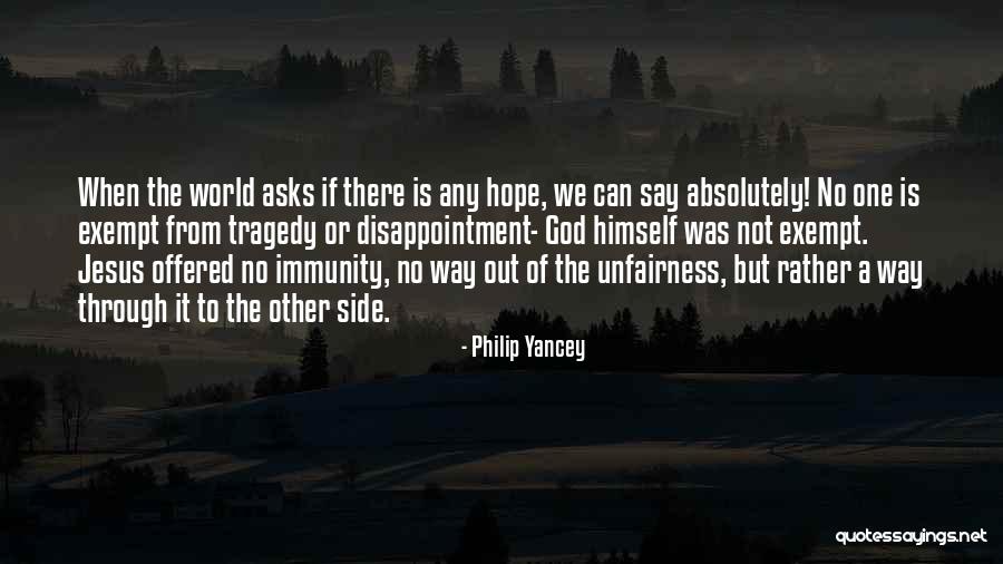 Disappointment With God Philip Yancey Quotes By Philip Yancey Disappointment With God Philip Yancey Quotes By Philip Yancey