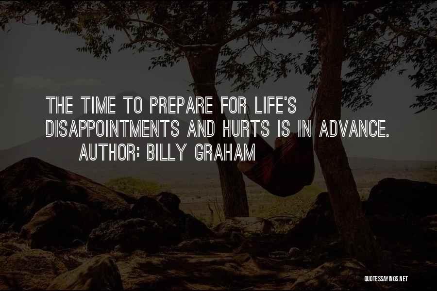Disappointments In Life Quotes By Billy Graham