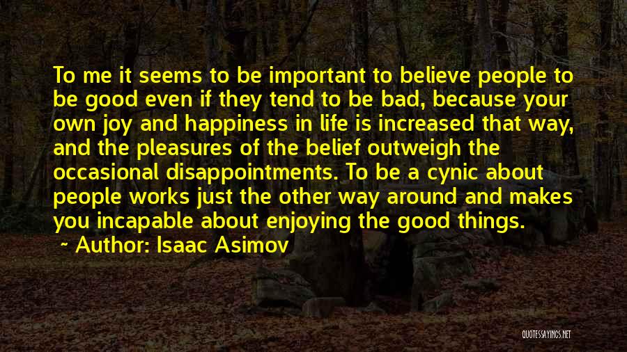 Disappointments In Life Quotes By Isaac Asimov