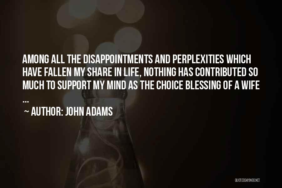 Disappointments In Life Quotes By John Adams