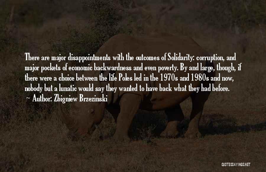 Disappointments In Life Quotes By Zbigniew Brzezinski