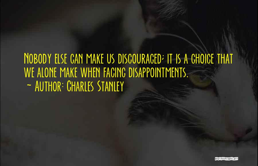 Disappointments Quotes By Charles Stanley