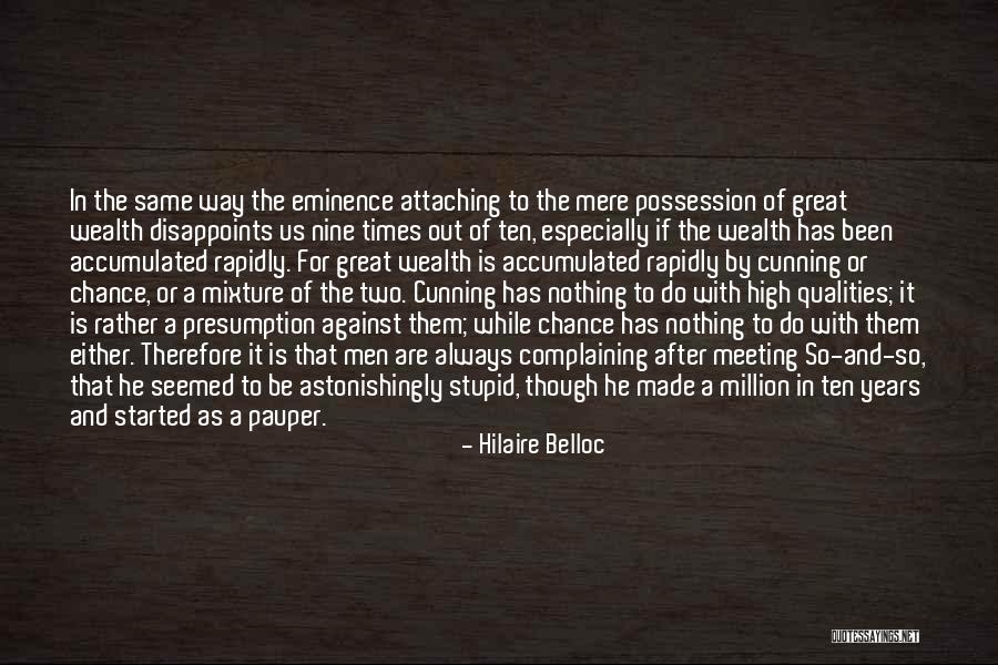 Disappoints Me Quotes By Hilaire Belloc Disappoints Me Quotes By Hilaire Belloc