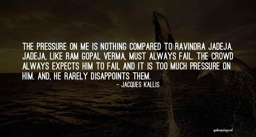 Disappoints Me Quotes By Jacques Kallis Disappoints Me Quotes By Jacques Kallis