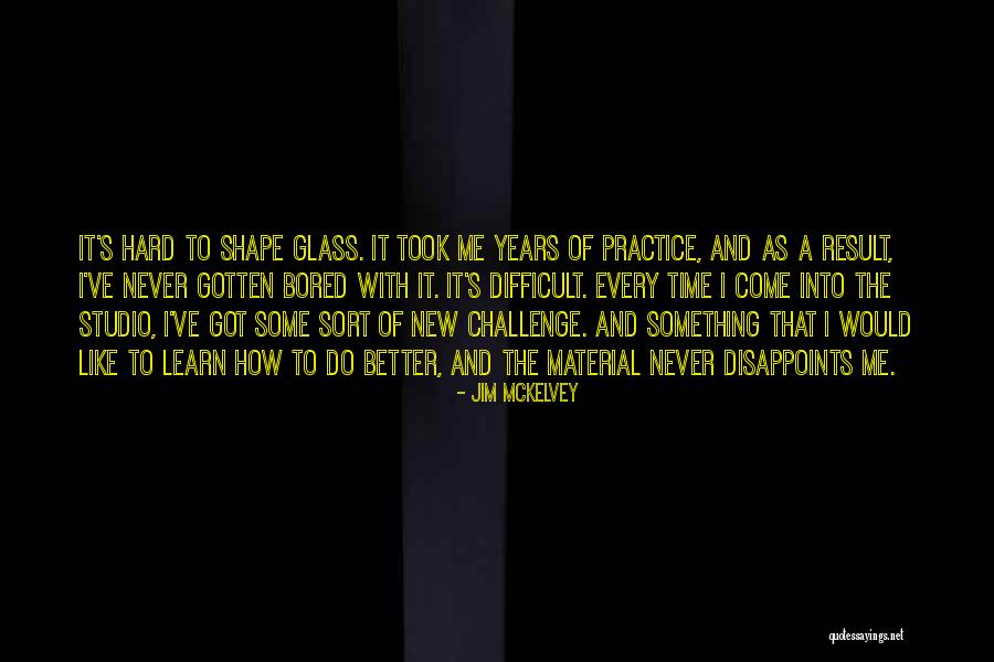 Disappoints Me Quotes By Jim McKelvey Disappoints Me Quotes By Jim McKelvey
