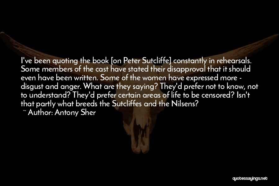 Disapproval Quotes By Antony Sher