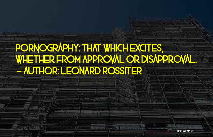 Disapproval Quotes By Leonard Rossiter