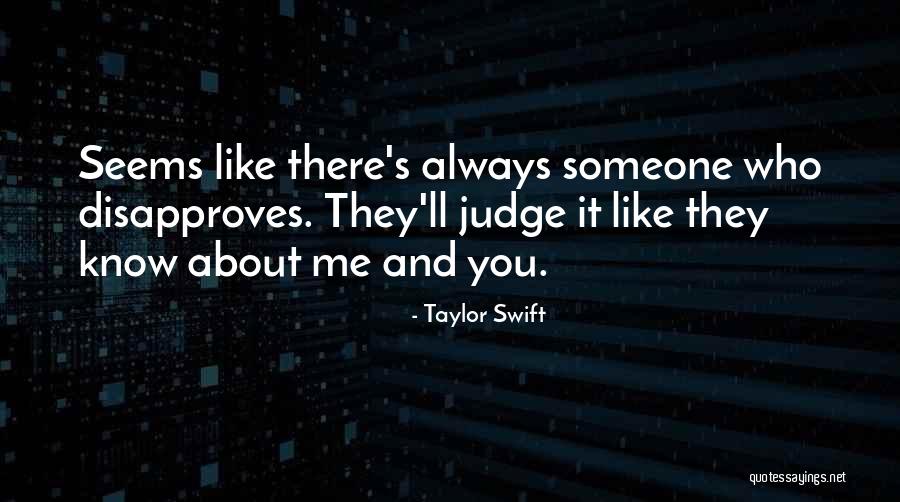 Disapproves Quotes By Taylor Swift Disapproves Quotes By Taylor Swift