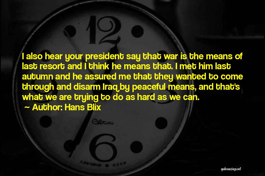 Disarm Quotes By Hans Blix