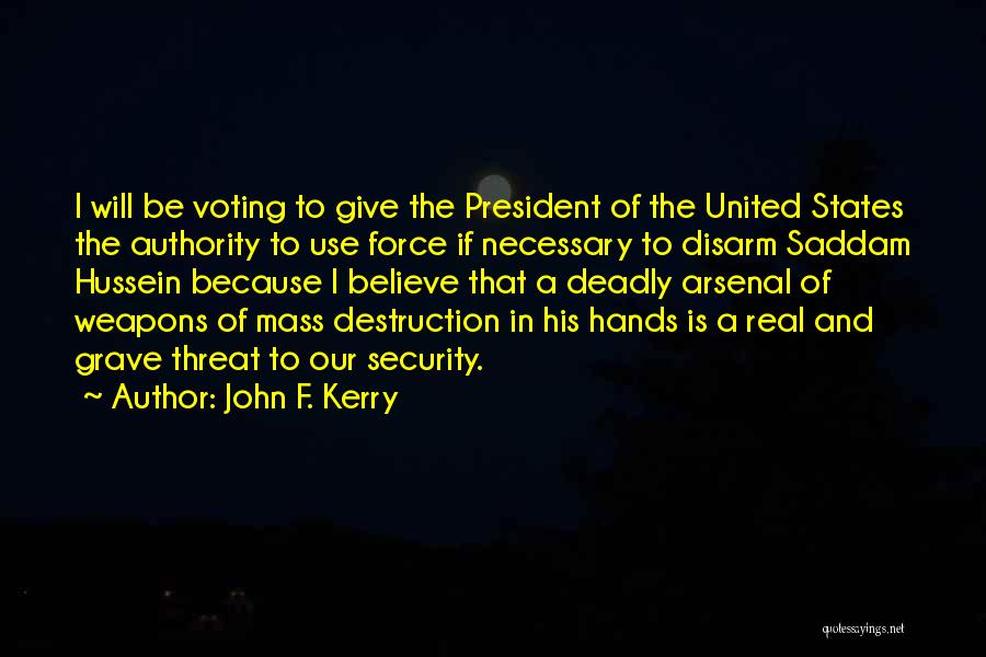 Disarm Quotes By John F. Kerry