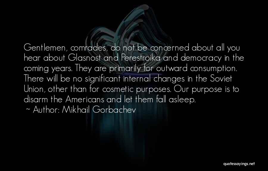 Disarm Quotes By Mikhail Gorbachev