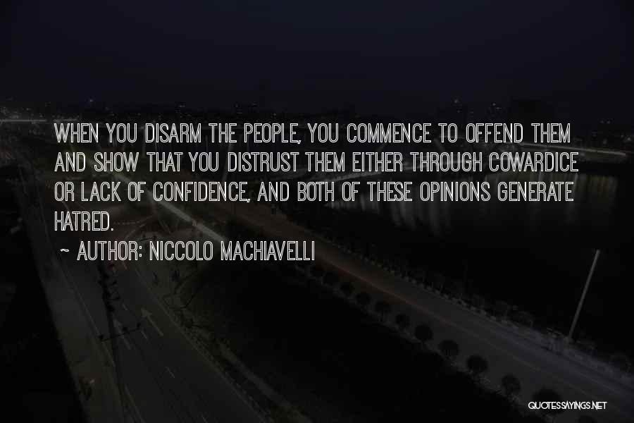 Disarm Quotes By Niccolo Machiavelli