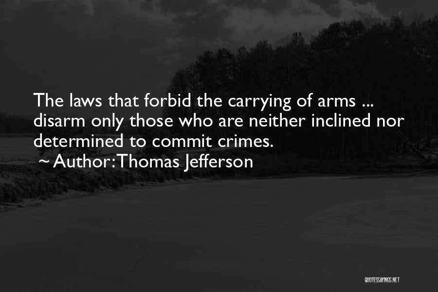 Disarm Quotes By Thomas Jefferson