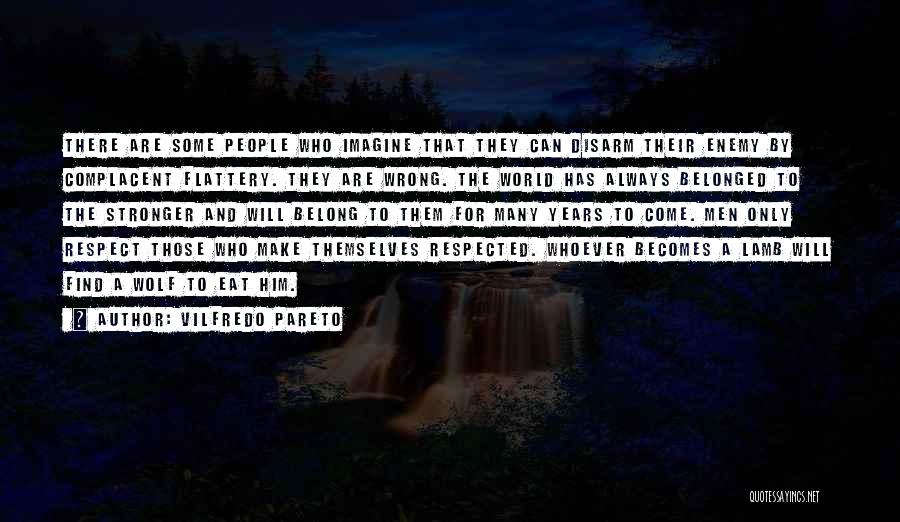 Disarm Quotes By Vilfredo Pareto