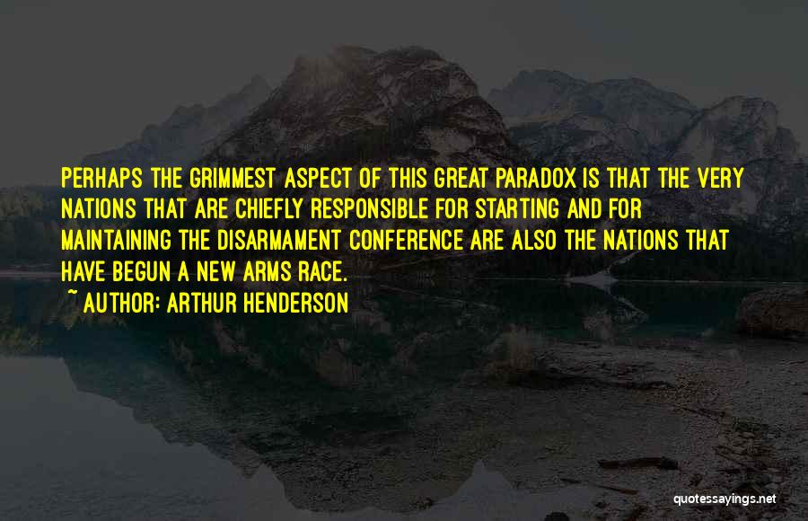 Disarmament Conference Quotes By Arthur Henderson