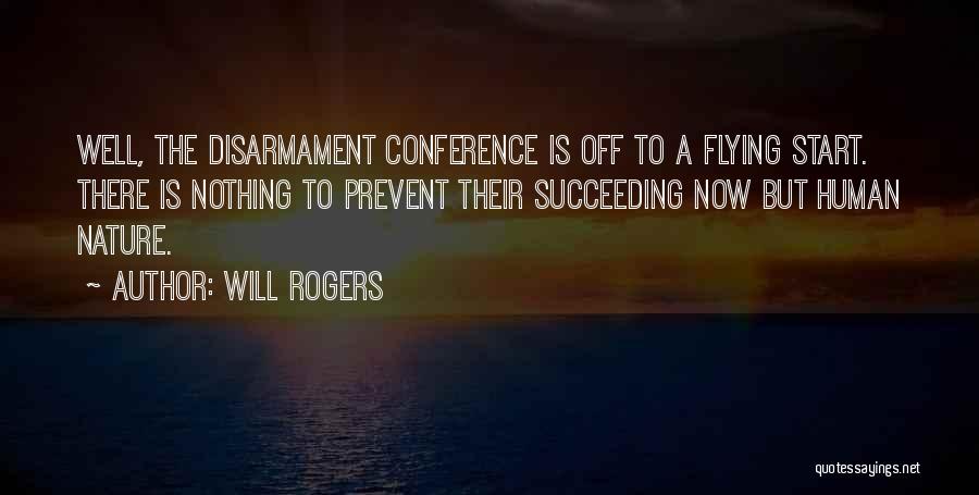 Disarmament Conference Quotes By Will Rogers