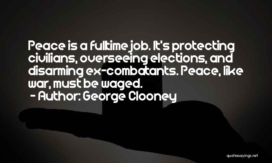 Disarming Quotes By George Clooney