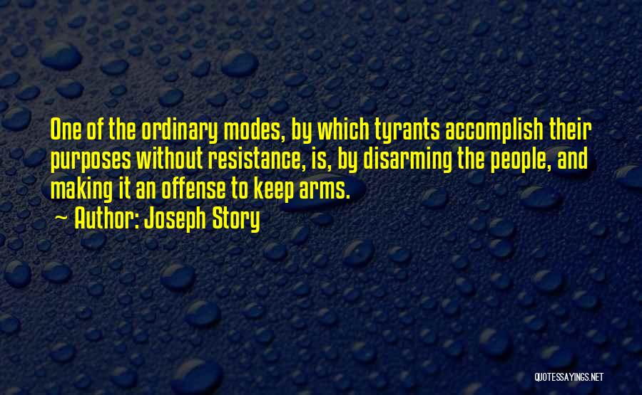 Disarming Quotes By Joseph Story