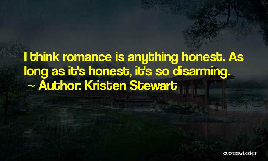 Disarming Quotes By Kristen Stewart