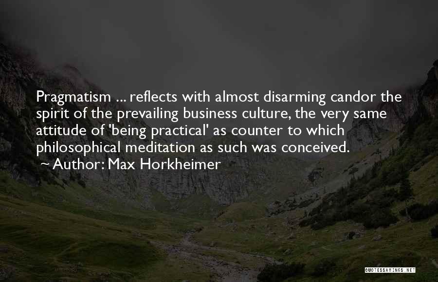 Disarming Quotes By Max Horkheimer