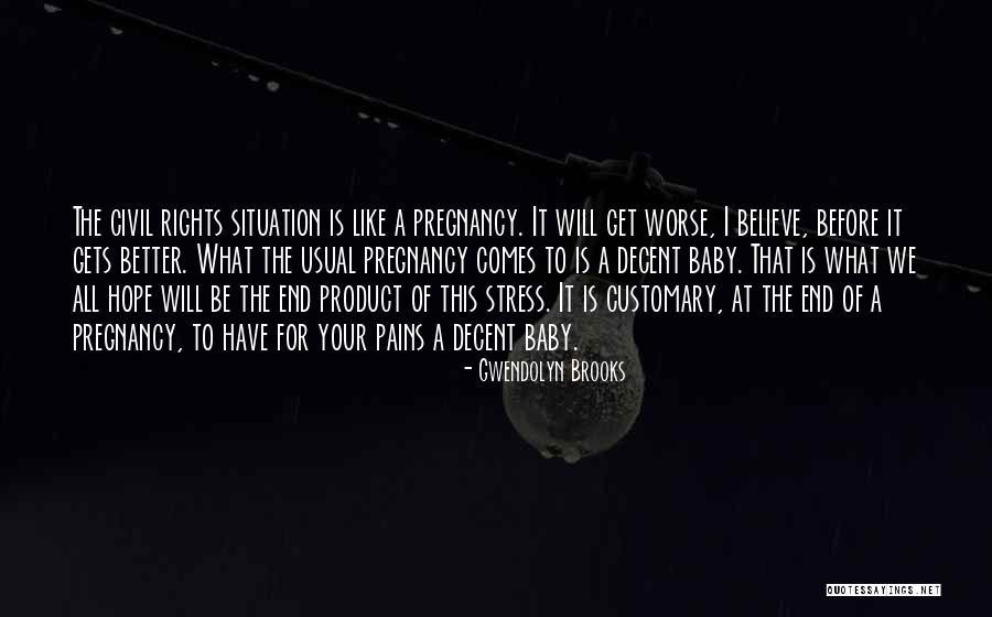 Disasekara Narada Quotes By Gwendolyn Brooks Disasekara Narada Quotes By Gwendolyn Brooks