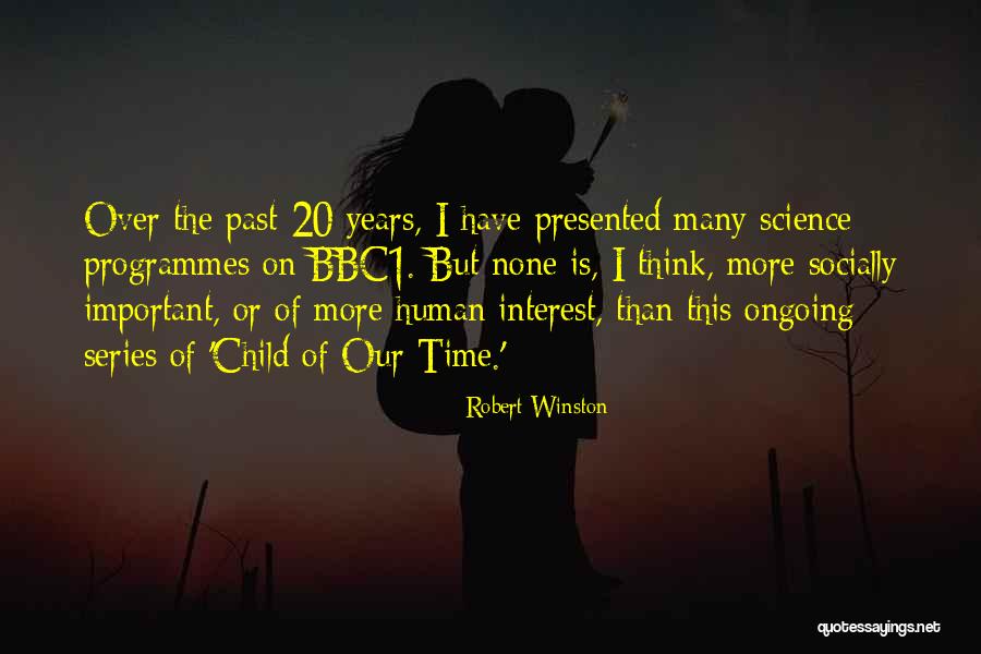 Disassociated Thoughts Quotes By Robert Winston Disassociated Thoughts Quotes By Robert Winston