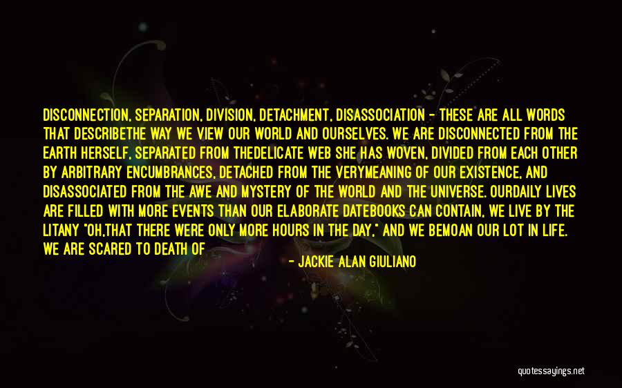 Disassociation Quotes By Jackie Alan Giuliano Disassociation Quotes By Jackie Alan Giuliano