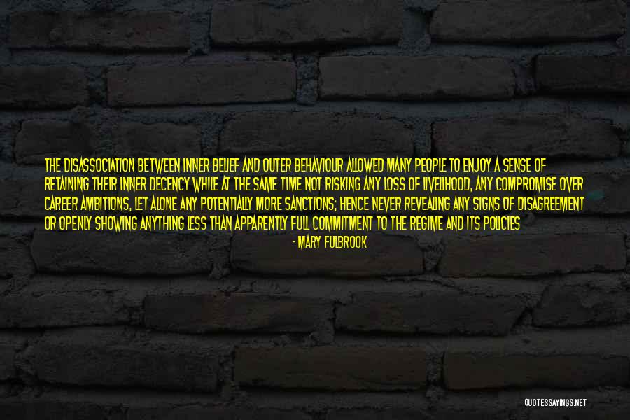 Disassociation Quotes By Mary Fulbrook Disassociation Quotes By Mary Fulbrook