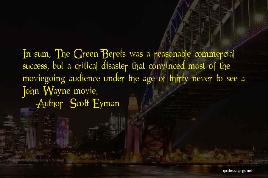 Disaster Movie Quotes By Scott Eyman