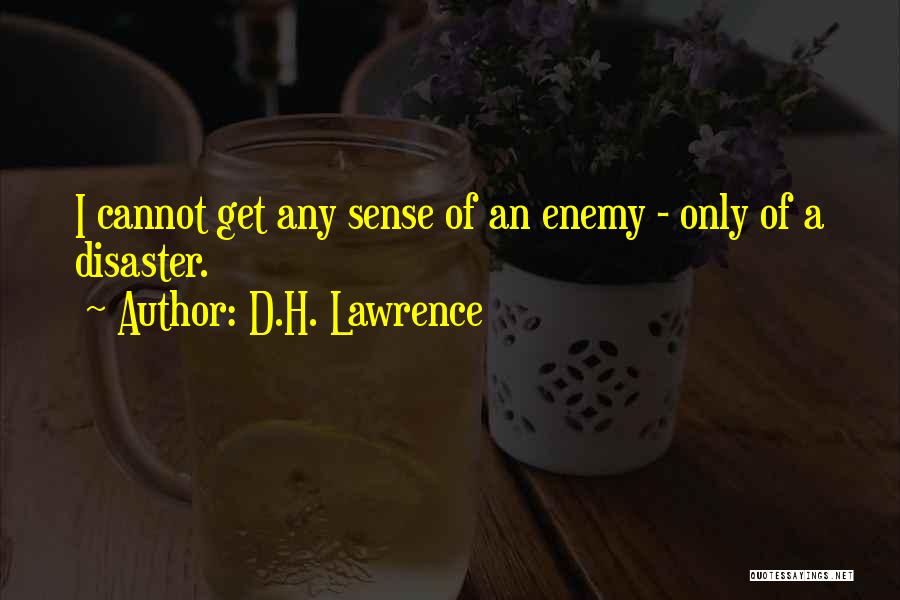 Disaster Quotes By D.H. Lawrence