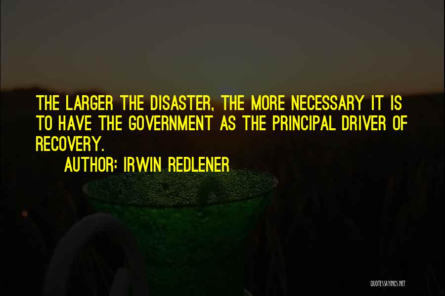 Disaster Quotes By Irwin Redlener