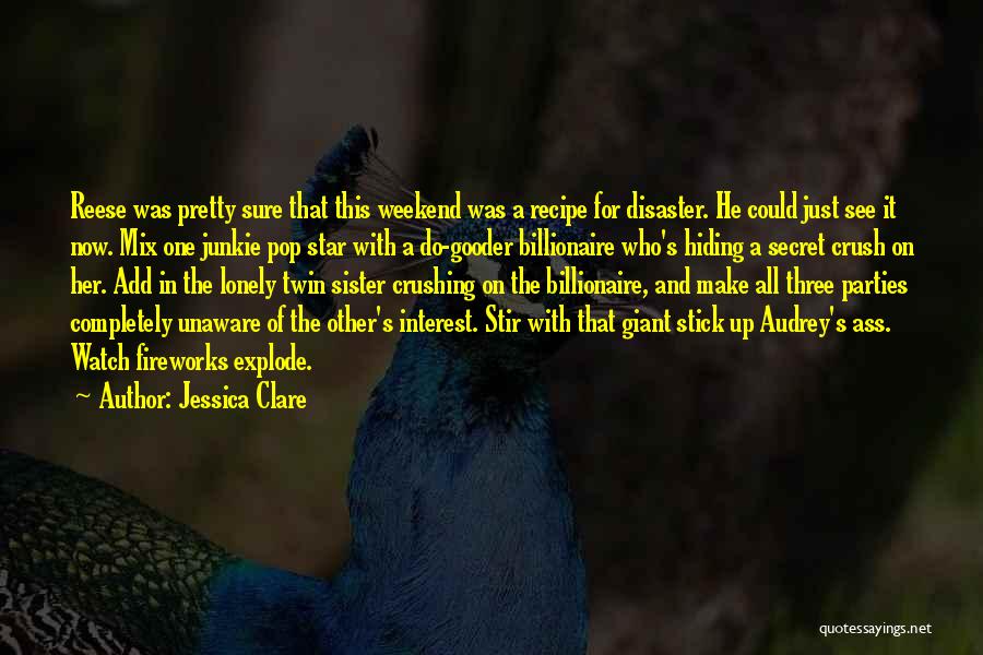 Disaster Quotes By Jessica Clare