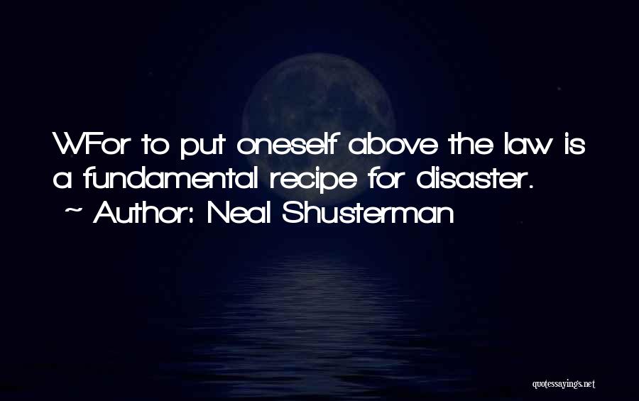 Disaster Quotes By Neal Shusterman