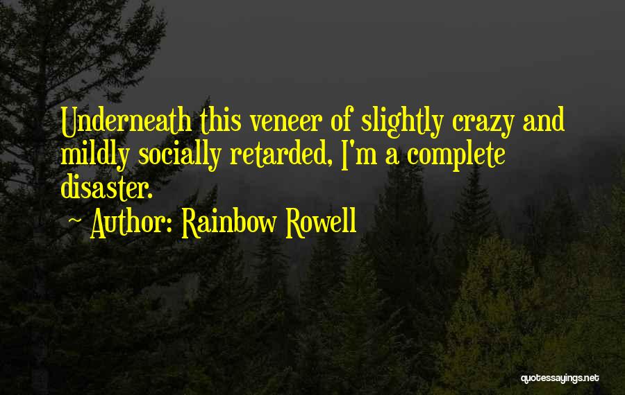 Disaster Quotes By Rainbow Rowell