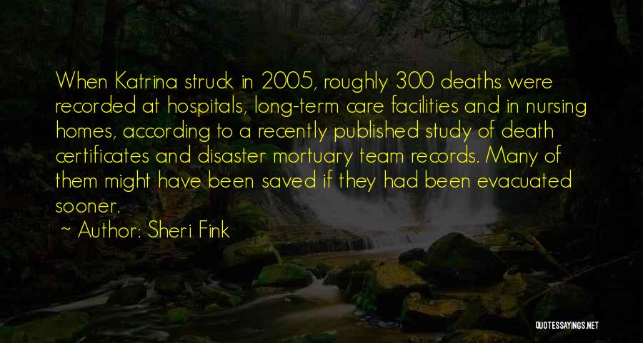 Disaster Quotes By Sheri Fink