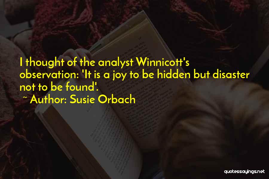 Disaster Quotes By Susie Orbach