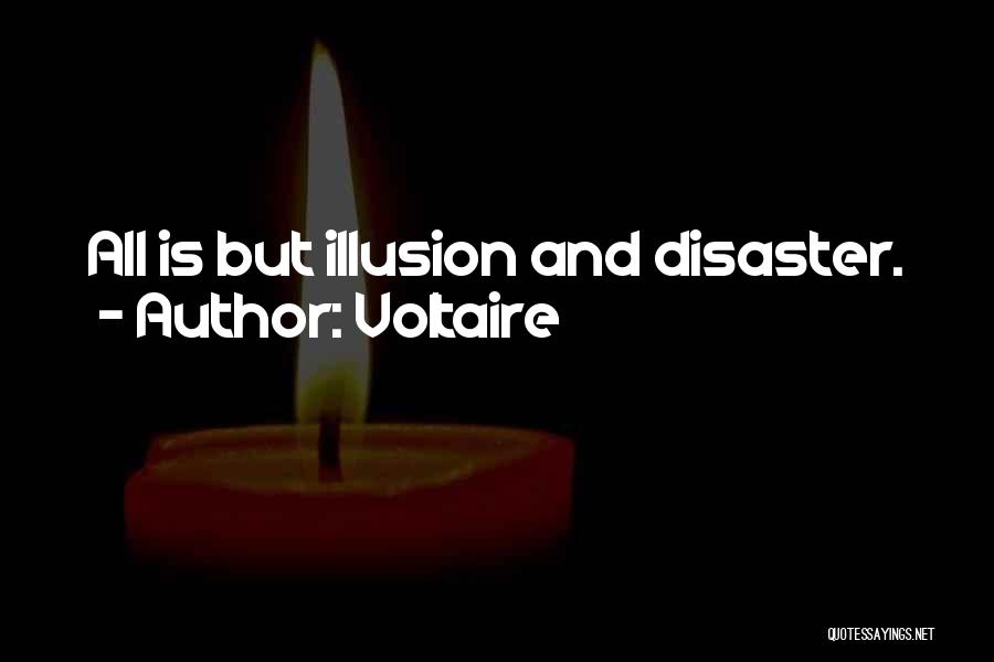 Disaster Quotes By Voltaire