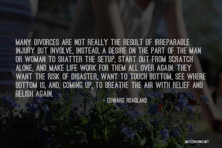 Disaster Relief Quotes By Edward Hoagland Disaster Relief Quotes By Edward Hoagland
