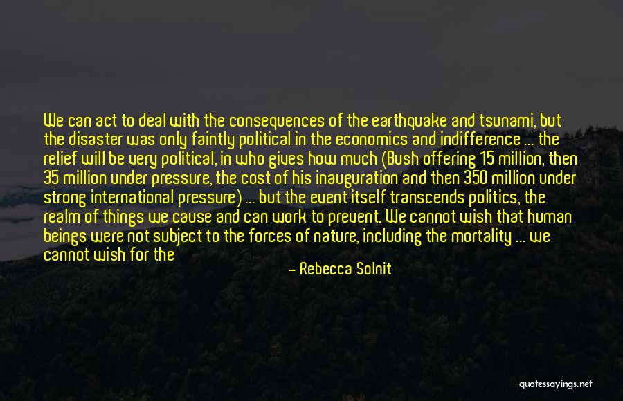 Disaster Relief Quotes By Rebecca Solnit Disaster Relief Quotes By Rebecca Solnit