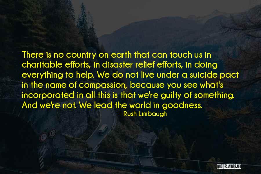 Disaster Relief Quotes By Rush Limbaugh Disaster Relief Quotes By Rush Limbaugh