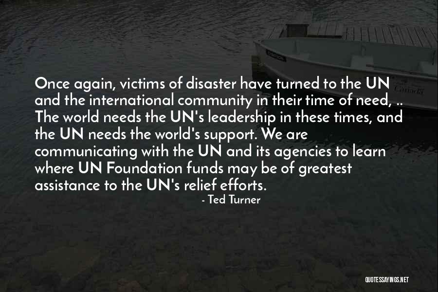 Disaster Relief Quotes By Ted Turner Disaster Relief Quotes By Ted Turner