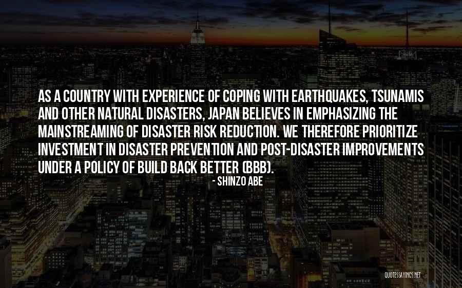 Disaster Risk Reduction Quotes By Shinzo Abe