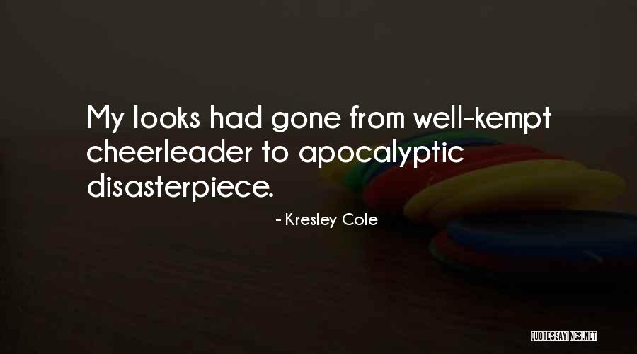 Disasterpiece Quotes By Kresley Cole Disasterpiece Quotes By Kresley Cole